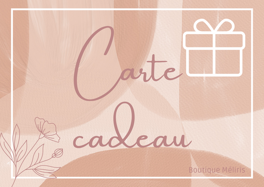 Carte cadeau Boutique Méliris